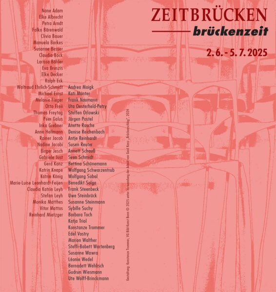 ZEITBRÜCKEN brückenzeit, VBKTh-Themenausstellung, Haus zum Bunten Löwen Erfurt, 02.06.-05.07.2025 (Flyer)