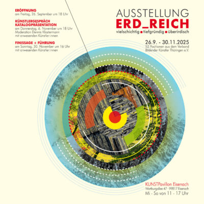 <b>26.09.-30.11.2025</b> ERD_REICH <i>VBKTh-Themenausstellung Eisenach